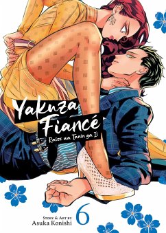 Yakuza Fiancé: Raise wa Tanin ga Ii Vol. 6 - Konishi, Asuka
