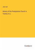 History of the Presbyterian Church in Trenton, N.J.
