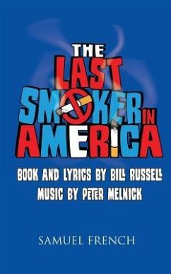 The Last Smoker in America - Russell, Bill; Melnick, Peter
