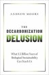 The Decarbonization Delusion - Bild 1