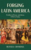 Forging Latin America