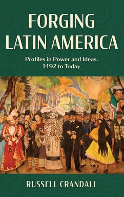 Forging Latin America - Crandall, Russell