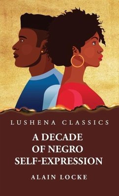 A Decade of Negro Self-Expression - By Alain Locke