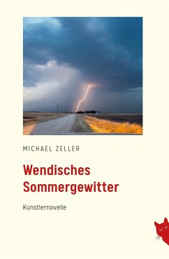 Wendisches Sommergewitter - Zeller, Michael