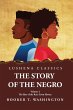 The Story of the Negro the Rise of the... - Bild 1