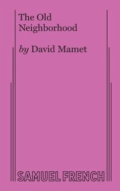 The Old Neighborhood - Mamet, David