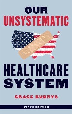Our Unsystematic Healthcare System - Budrys, Grace