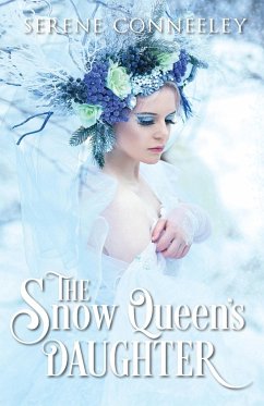 The Snow Queen's Daughter - Conneeley, Serene