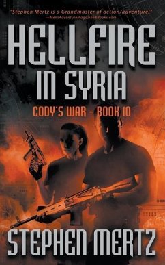 Hellfire in Syria - Mertz, Stephen