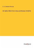 Un ladre; Récit d'un vieux professeur émérite