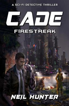 Cade: Firestreak - Book 3 - Linaker, Mike; Hunter, Neil