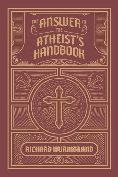 The Answer to the Atheist's Handbook - Wurmbrand, Richard