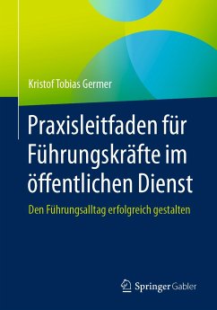 Praxisleitfaden für Führungskräfte im öffentlichen Dienst (eBook, PDF) - Germer, Kristof Tobias