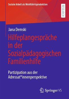 Hilfeplangespräche in der Sozialpädagogischen Familienhilfe (eBook, PDF) - Demski, Jana
