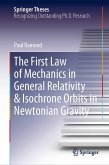 The First Law of Mechanics in General Relativity & Isochrone Orbits in Newtonian Gravity (eBook, PDF)