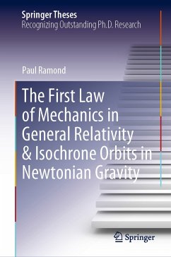 The First Law of Mechanics in General Relativity & Isochrone Orbits in Newtonian Gravity (eBook, PDF) - Ramond, Paul