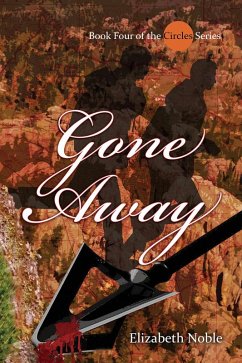 Gone Away (Circles, #4) (eBook, ePUB) - Noble, Elizabeth