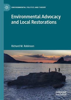 Environmental Advocacy and Local Restorations (eBook, PDF) - Robinson, Richard M.