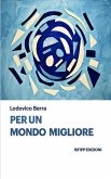 Per un Mondo Migliore (eBook, ePUB)