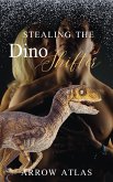 Stealing the Dino Shifter (A Dinorotica Summer, #3) (eBook, ePUB)