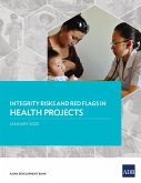 Integrity Risks and Red Flags in Health Projects (eBook, ePUB)