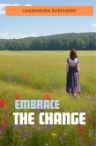 Embrace the change (eBook, ePUB)