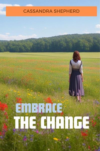 Embrace the change (eBook, ePUB) Embrace the change (eBook, ePUB)