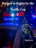 Banged to Rights by the Traffic Cop (The Shorts Series) (eBook, ePUB)