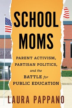 School Moms (eBook, ePUB) - Pappano, Laura