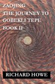 Zaojing - The Journey to Gobekli Tepe (Enso, #2) (eBook, ePUB) Zaojing - The Journey to Gobekli Tepe (Enso, #2) (eBook, ePUB)