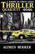 Thriller Quartett 4046 (eBook, ePUB) - Bild 1