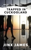 Trapped in Cuckoo Land (When Trouble Finds You Collection, #5) (eBook, ePUB)