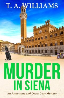 Murder in Siena (eBook, ePUB) - T A Williams