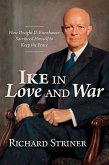 Ike in Love and War (eBook, ePUB)