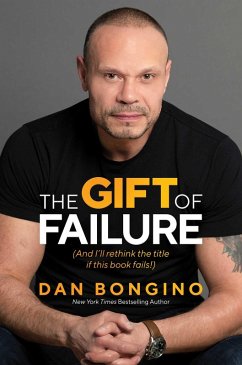 The Gift of Failure (eBook, ePUB) - Bongino, Dan