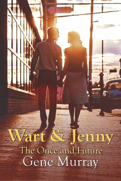 Cover Wart and Jenny: The Once and Future (eBook, ePUB)
