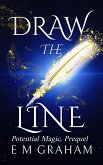 Draw the Line (Potential Magic, #0) (eBook, ePUB)