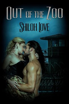 Out of the Zoo (eBook, ePUB) - Love, Shiloh