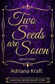 Two Seeds are Sown (Seren's Story, #1) (eBook, ePUB)