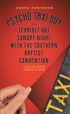Psycho Taxi Boy on a Terribly Hot Sunday Night with the Southern Baptist Convention (eBook, ePUB)
