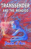 Transsender and the Wendigo (eBook, ePUB)