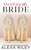 Stealing the Bride (eBook, ePUB) Stealing the Bride (eBook, ePUB)