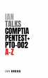 Ian Talks CompTIA PenTest+ PT0-002 A-Z... - Bild 1