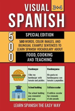 Cover Visual Spanish 3+4 Special Edition - 500 Words, 500 Color Images and 500 Bilingual Example Sentences to Learn Spanish Vocabulary about Food, Cooking and Teaching (eBook, ePUB)