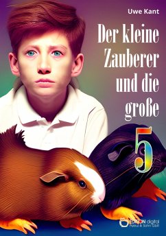 Der kleine Zauberer und die große 5 (eBook, PDF) - Kant, Uwe