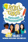 Rebel Girls Awesome Entrepreneurs: 25 Tales of Women Building Businesses (eBook, ePUB)