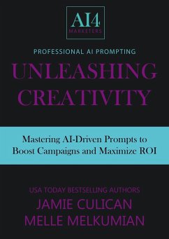 Cover Unleashing Creativity (Professional AI Prompts) (eBook, ePUB)