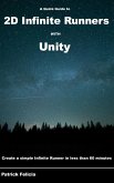 A Quick Guide to 2d Infinite Runners with Unity (Quick Guides, #3) (eBook, ePUB)