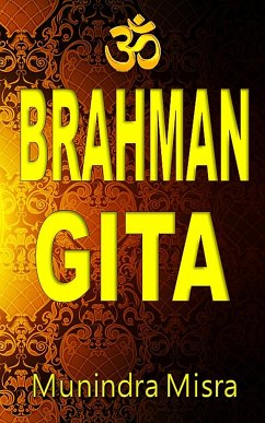 Brahman Gita (eBook, ePUB) - Misra, Munindra