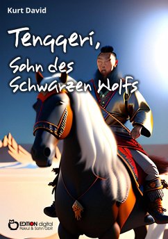 Tenggeri, Sohn des Schwarzen Wolfs (eBook, ePUB) - David, Kurt